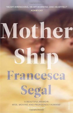 Front cover of Mother Ship by Francesca Segal